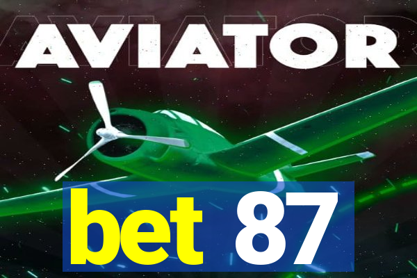 bet 87